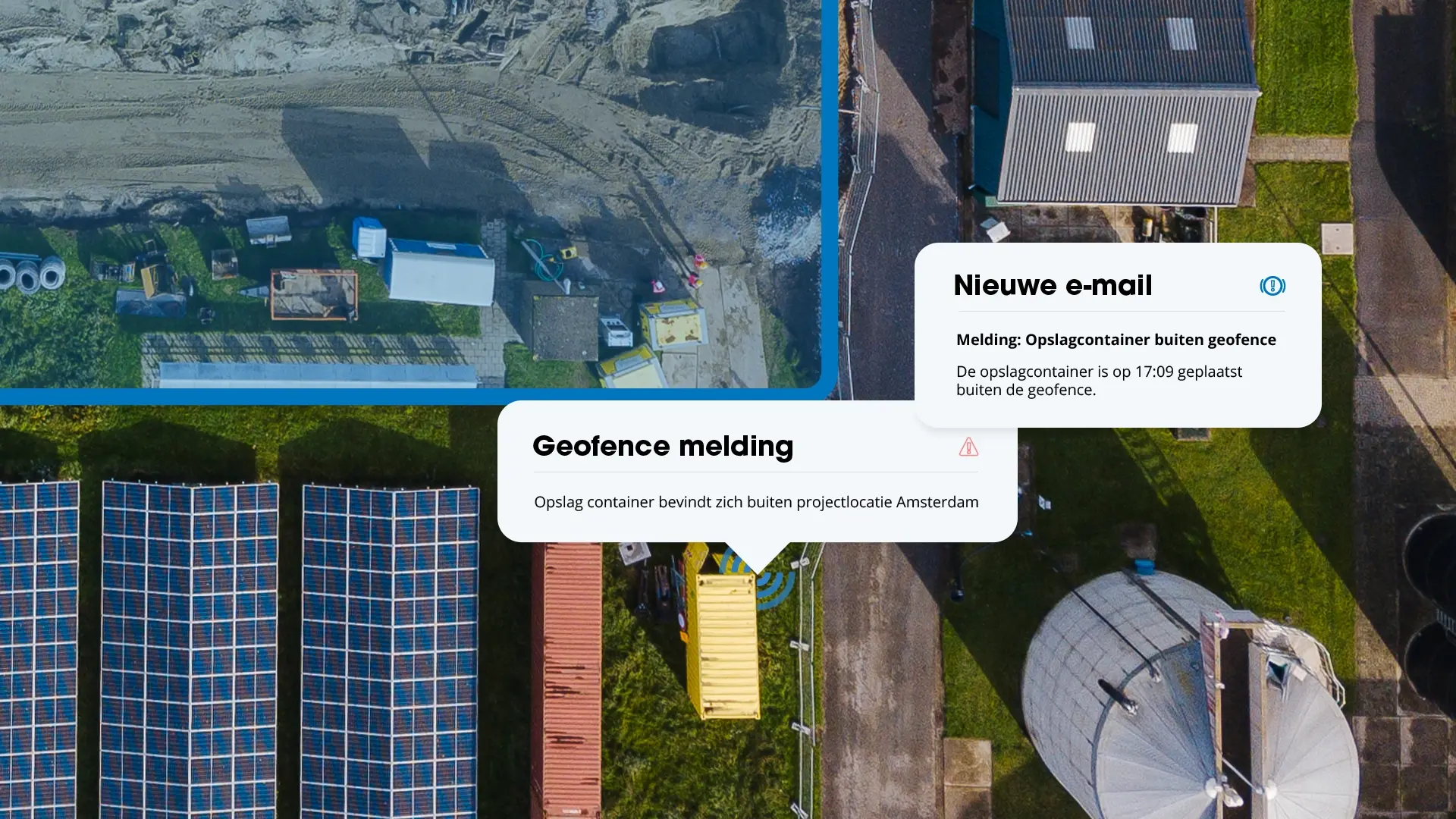 Luchtfoto van een bouwplaats met gele opslagcontainer buiten de geofence, met een geofence melding en e-mailmelding