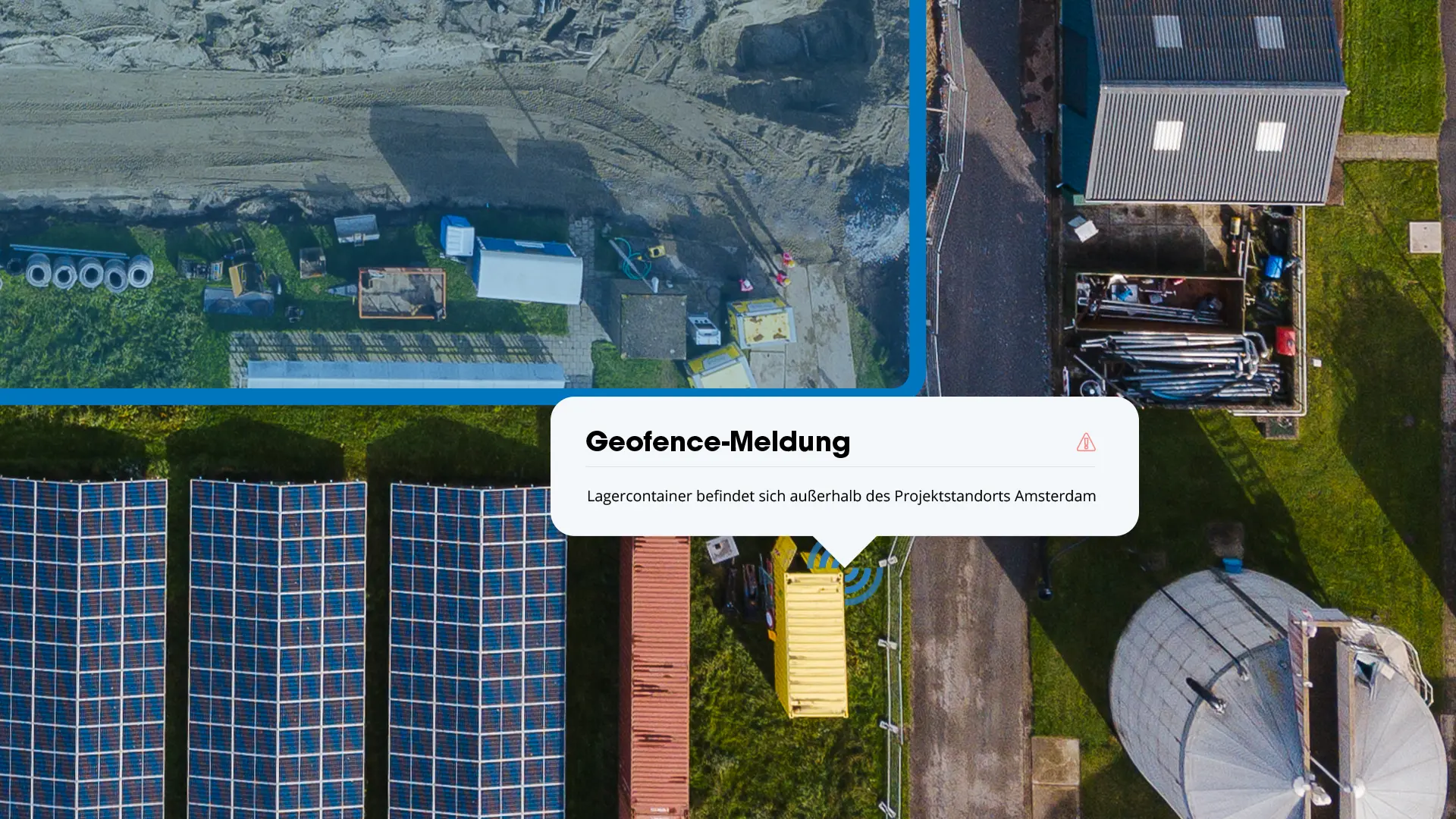 Luftaufnahme mit Solarpaneelen und einem gelben Lagercontainer, mit Geofence-Warnung, dass sich der Container au&szlig;erhalb des Projektstandorts Amsterdam befindet